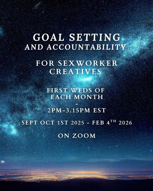 Goal Setting// First Weds of the Month// Sex Workers Only